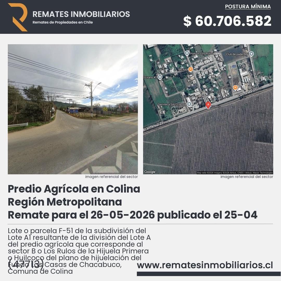 Imagen ficha Lote o parcela F-51 de la subdivisión del Lote A1 resultante de la división del Lote A del predio agrícola que corresponde al sector B o Los Rulos de la Hijuela Primera o Huilcoco del plano de hijuelación del Fundo Las Casas de Chacabuco, Comuna de Colina